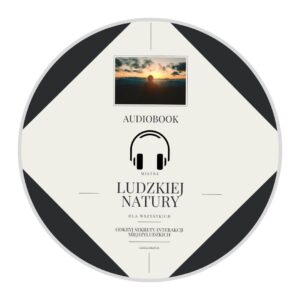 Zdjęcie produktu audiobook o ludzkiej naturze